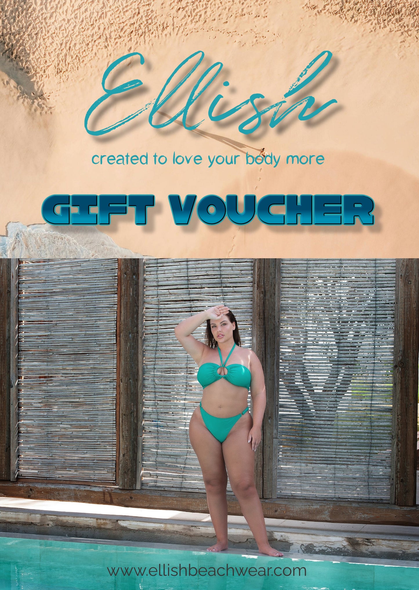 A gift voucher from Ellish Beachwear featuring a woman in a green bikini standing by a poolside, with the brand's logo and the text ' Ellish created to love your body more '.
